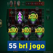 55 brl jogo